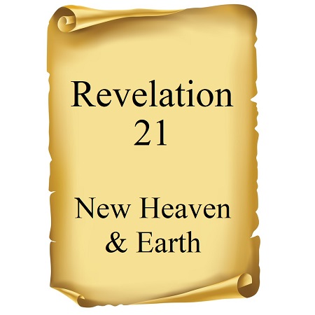 New Heaven and Earth Revelation 21